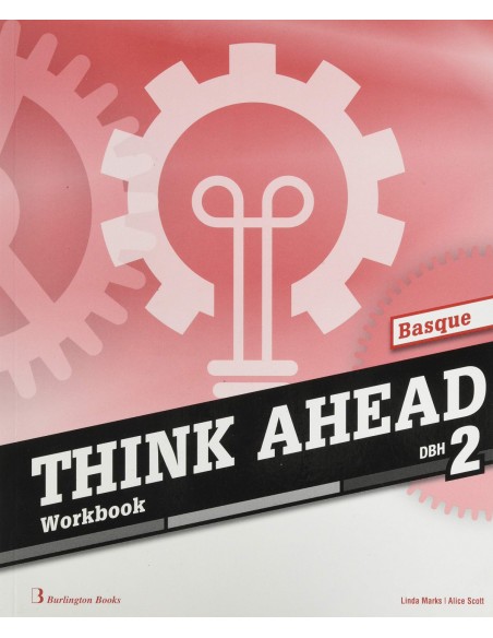 THINK AHEAD 2ºESO WORKBOOK EUSKADI 2019